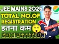 Total Number of Registrations in JEE Mains 2025 😱| JEE Mains Form Fill UP 2025 | #jeemains2025 #jee🔥