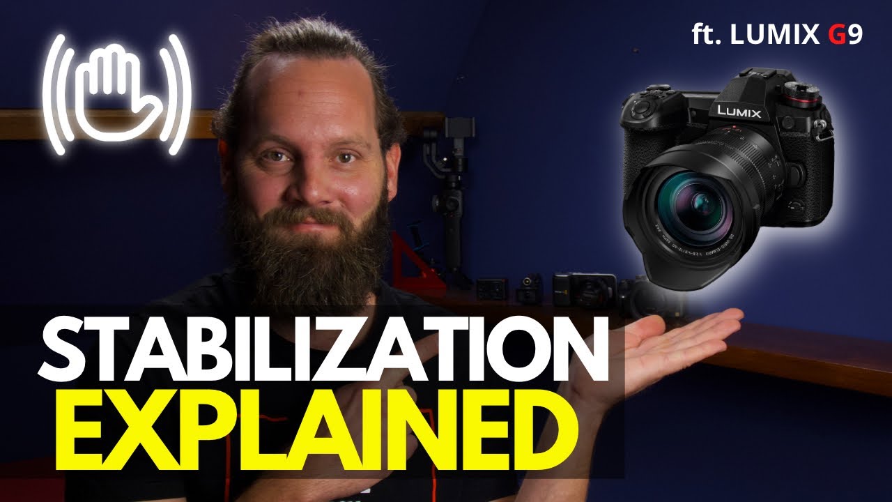 Get STABILIZATION right! IBIS, OIS, EStabilization and I.S. Lock (ft