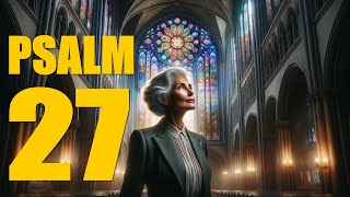 PSALM 27: A Beacon of Hope in a World of Darkness | Reading, Reflections and Prayer (KJV) by God Is With Us 4,029 views 1 month ago 5 minutes, 25 seconds
