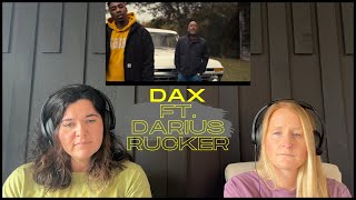 D'N'A Reacts: Dax ft Darius Rucker | To Be A Man (remix)