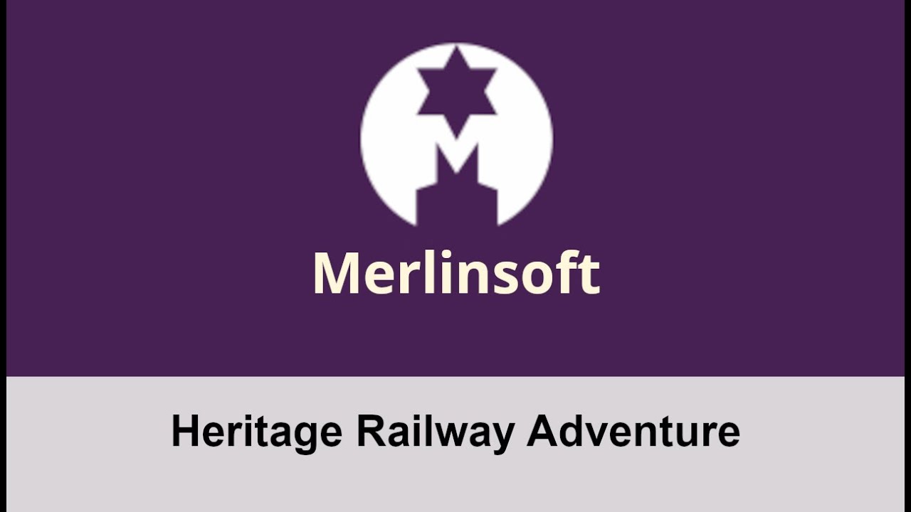 Merlinsoft Ltd - Heritage Railway Adventure