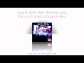 Loui & Scibi feat. Andrea Love - Dance All Night (Original Mix)