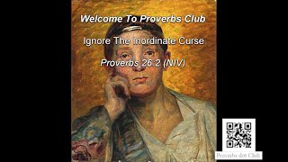 Ignore The Inordinate Curse - Proverbs 26:2