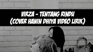 Virza - Tentang Rindu (Cover Hanin Dhiya Video Lirik)