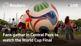 LIVE: Soccer fans gather in Central Park to watch the World Cup Final