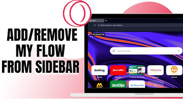 HOW TO ADD OR REMOVE MY FLOW FROM SIDEBAR ON OPERA GX