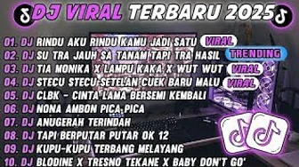 DJ TIKTOK VIRAL TERBARU 🎵🎵 RINDU AKU RINDU KAMU JADI SATU🎵🎵 DJ TIKTOK VIRAL TERBARU 🎵🎵 RINDU AKU RINDU KAMU JADI SATU🎵🎵