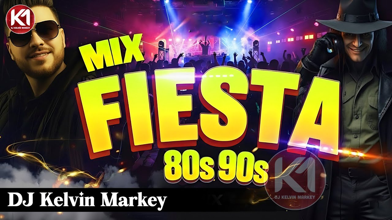 Fiesta Dance Retro 80s y 90s | Clásicos para No Dejar de Bailar | DJ Kelvin Markey #5