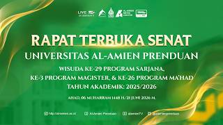 [LIVE] RAPAT TERBUKA SENAT UNIVERSITAS AL-AMIEN PRENDUAN