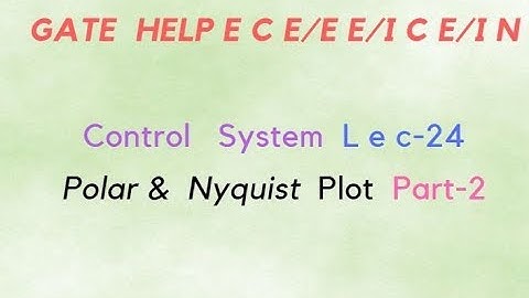 lecture-24  Polar & Nyquist Plot part-2