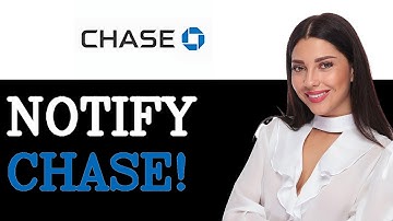 How To Notify Chase Bank Of Travel Becomes (2025)