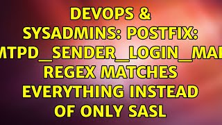 Celebrity DevOps & SysAdmins: postfix: smtpd_sender_login_maps regex matches everything instead of only SASL Profile