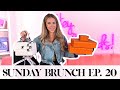 SUNDAY BRUNCH EP. 20 | HERMES UNBOXING, CHANEL&#39;S NEW COLLECTION &amp; BRITISH AIRWAYS LOST MY BAG!!!