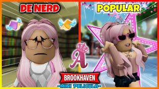 DE NERD A LA MÁS POPULAR... 🌟 ¡EL CAMBIO QUE NADIE ESPERABA!