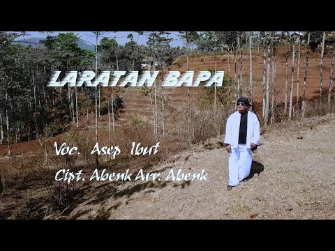 ASEP IBUT  | LARATAN BAPA