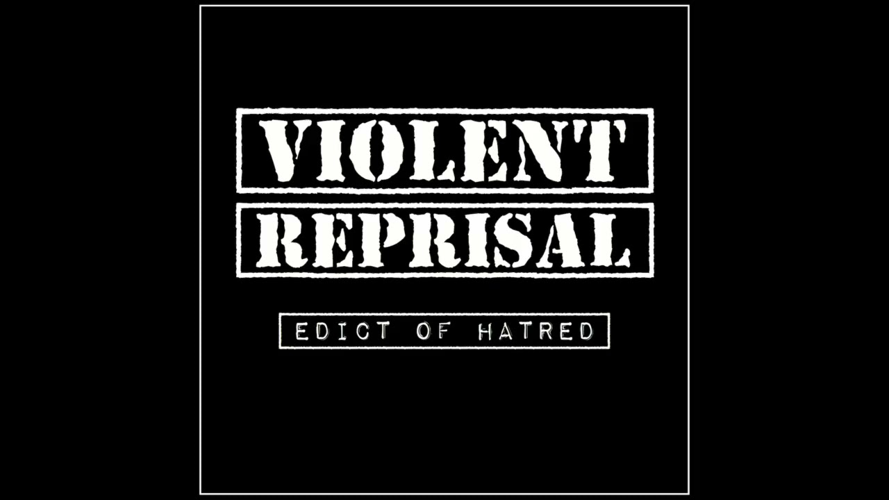 Violent Reprisal - Edict Of Hatred (EP, 2021)