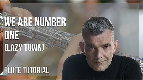 How to play We Are Number One (Lazy Town) by Stefan Karl Stefansson on Flute (Tutorial)