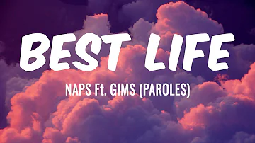 BEST LIFE - NAPS Ft  GIMS (PAROLES)