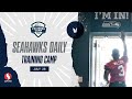 2021 Seahawks Training Camp Begins | Seahawks Daily
