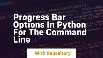 Progress bar options in python for the command line