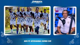 APR FC yikuye muri FERWAFA Super Cup || Yateguje ikiganiro kizava imuzi impamvu z'iki cyemezo
