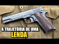 A história da pistola Colt 1911 e seus modelos principais