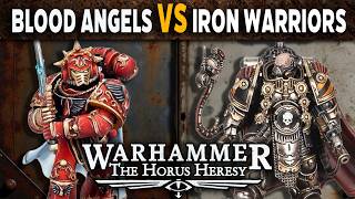 Blood Angels VS Iron Warriors - Warhammer The Horus Heresy Battle Report
