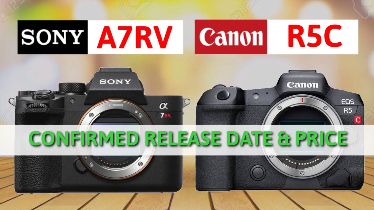 Sony A7RV Vs Canon Eos R5c Finally Release Date & Price Confirmed YouTube