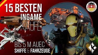 Die Besten 15 Ingame Kufe Von 15m  5m Auec Star Citizen  Der Fortsetzungseinkaufsfhrer 