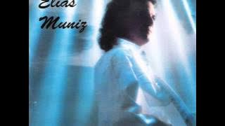 Elias Muniz - Ela é Demais