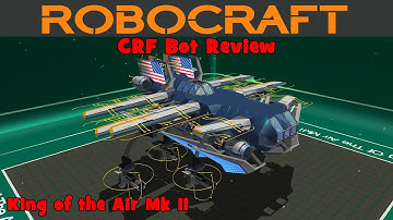 Robocraft! - CRF Bot Review - King of the Air Mk II