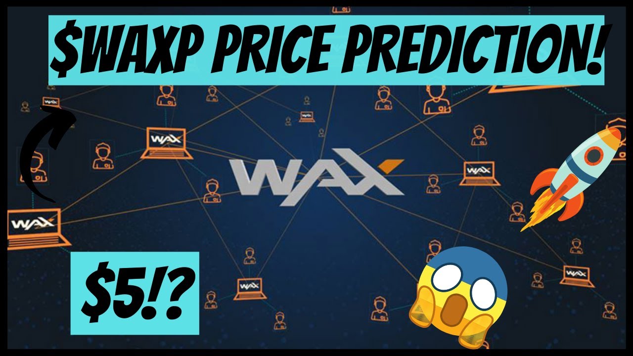$waxp price prediction! | Why wax can be the best altcoin to hold for next bull!?