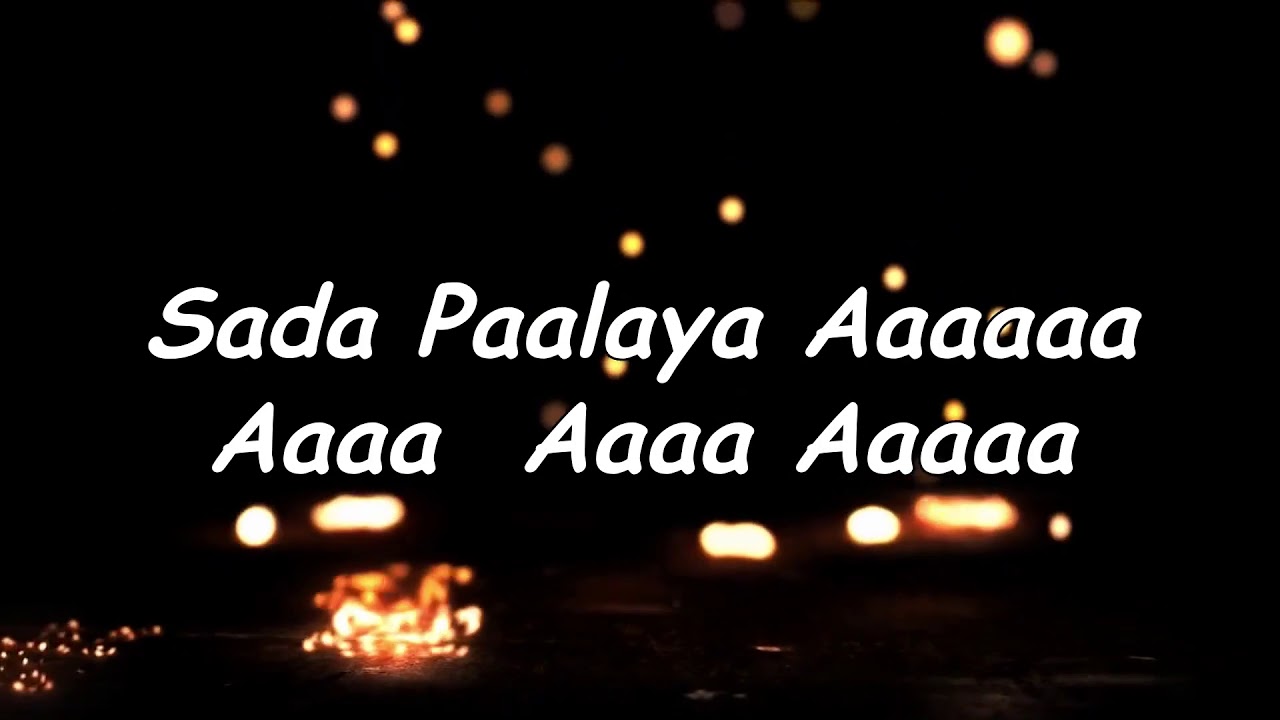 Sadaa Paalaya Lyrical
