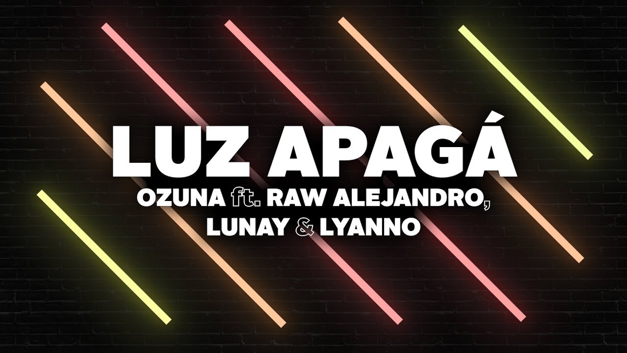 Ozuna   Luz Apag Letra feat Lunay Rauw Alejandro  Lyanno