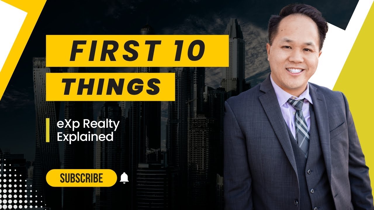 eXp Realty Explained: 10 Things I Would Do AFTER Joining eXp Realty