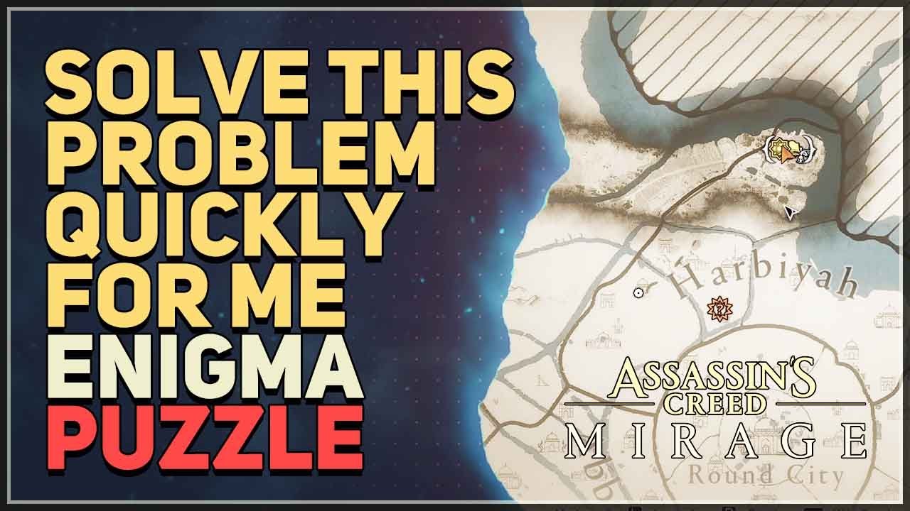 Assassin's Creed Mirage Solve This Problem Quickly For Me enigma solution