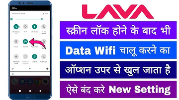 Lava Screen Lock Hone Ke Baad Bhi Uper Se Data Wifi Hotspot Chalu Ho Jata He Kese Band Kare Setting