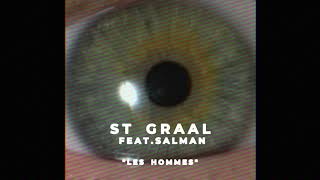 St Graal feat. Salman - Les Hommes