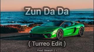 Zun Da Da - Zion ( Turreo Edit ) Prod. BeatsR 2.1