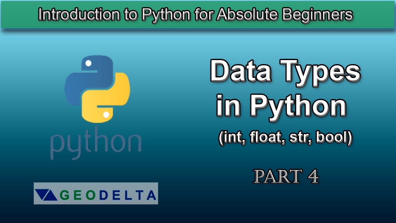 Lesson 4 Basic Data Types In Python int Float Str Bool YouTube Lesson 4 Basic Data Types In Python int Float Str Bool YouTube
