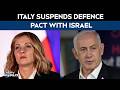 Italy Suspends Defence Pact with Israel: Giorgia Meloni Cites “Current Situation”