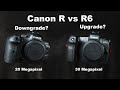Canon EOS R6 vs R: 20 MP Photos downgrade from 30 MP? Video? Full Comparison Review