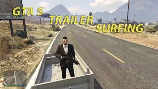 Fun with Jim on GTA5! (Trailer Surfing)