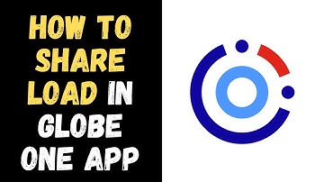 How to Share Load in Globe One App?