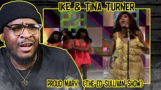 Ike &amp; Tina Turner - Proud Mary  (The Ed Sullivan Show) REACTION/REVIEW