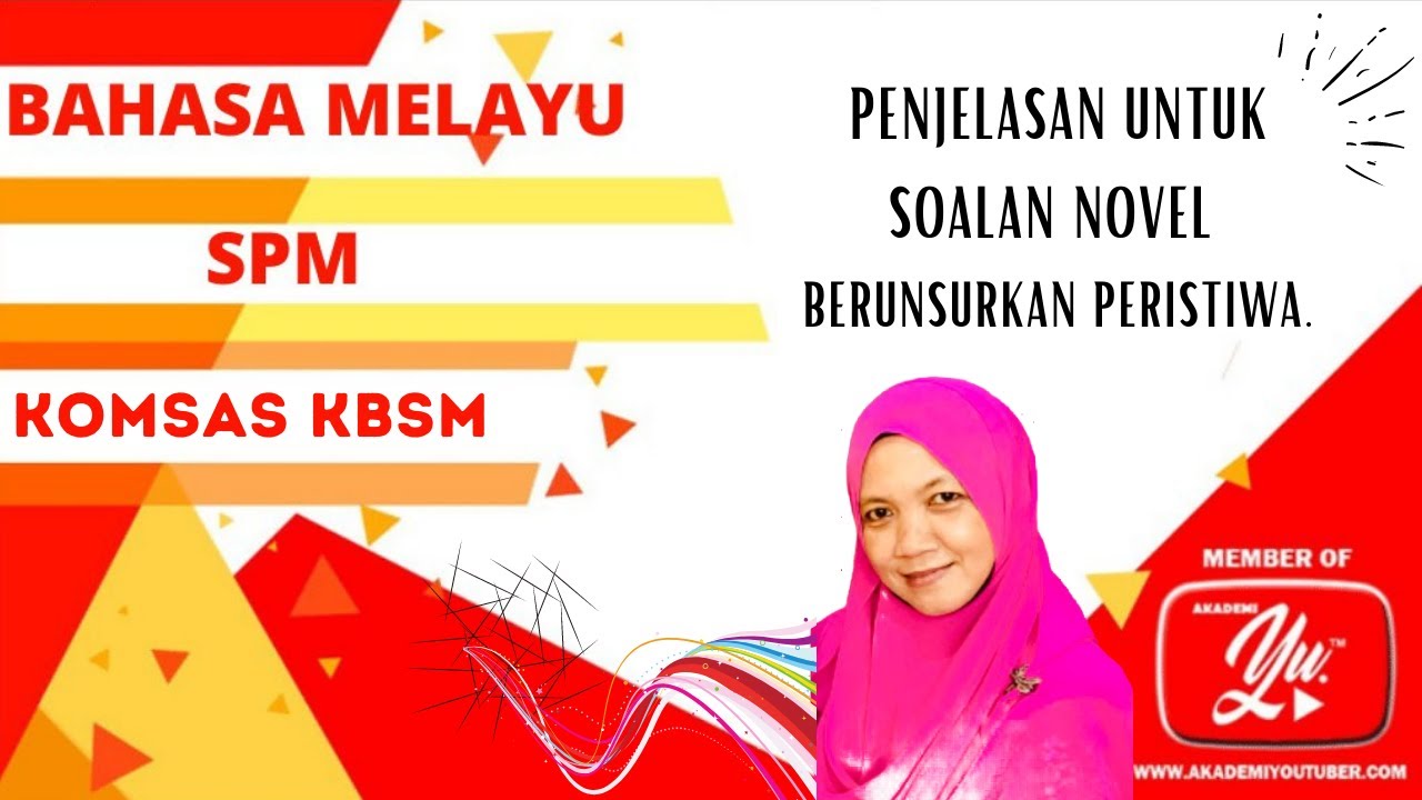 Penjelasan soalan novel berunsurkan peristiwa.