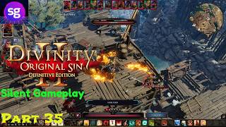 Divinity: Original Sin 2  Silent Gameplay Part 35