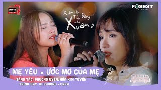 XHTDRLX2 | [Mashup] Mẹ Yêu x Ước Mơ Của Mẹ - Ái Phương x CARA tại Xuân Hạ Thu Đông, rồi lại Xuân 2