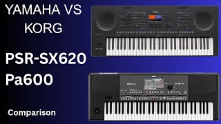 Yamaha PSR-SX620 vs Korg Pa600 | Full Comparison | Which Arranger Keyboard Is Better?