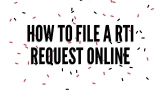 HOW TO FILE A RTI REQUEST ONLINE IN 5 MINUTES